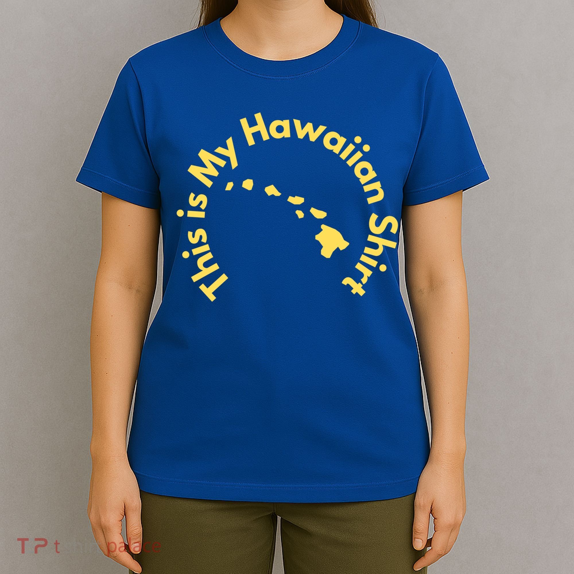 This Is My Hawaiian Island Meaningful Gift T-Shirt