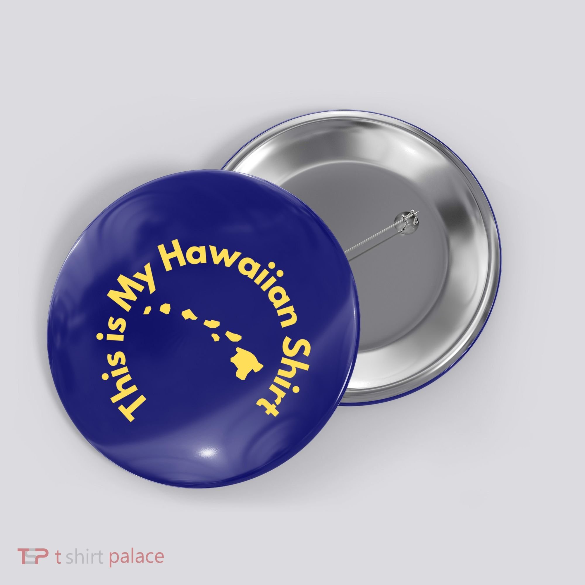 This Is My Hawaiian Island Meaningful Gift Button