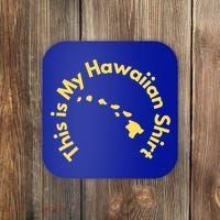 This Is My Hawaiian Island Meaningful Gift Coaster thumb 0