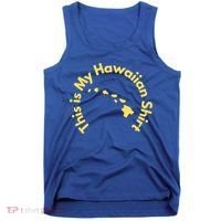 This Is My Hawaiian Island Meaningful Gift Tank Top thumb 0