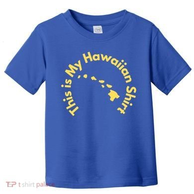 This Is My Hawaiian Island Meaningful Gift Toddler T-Shirt