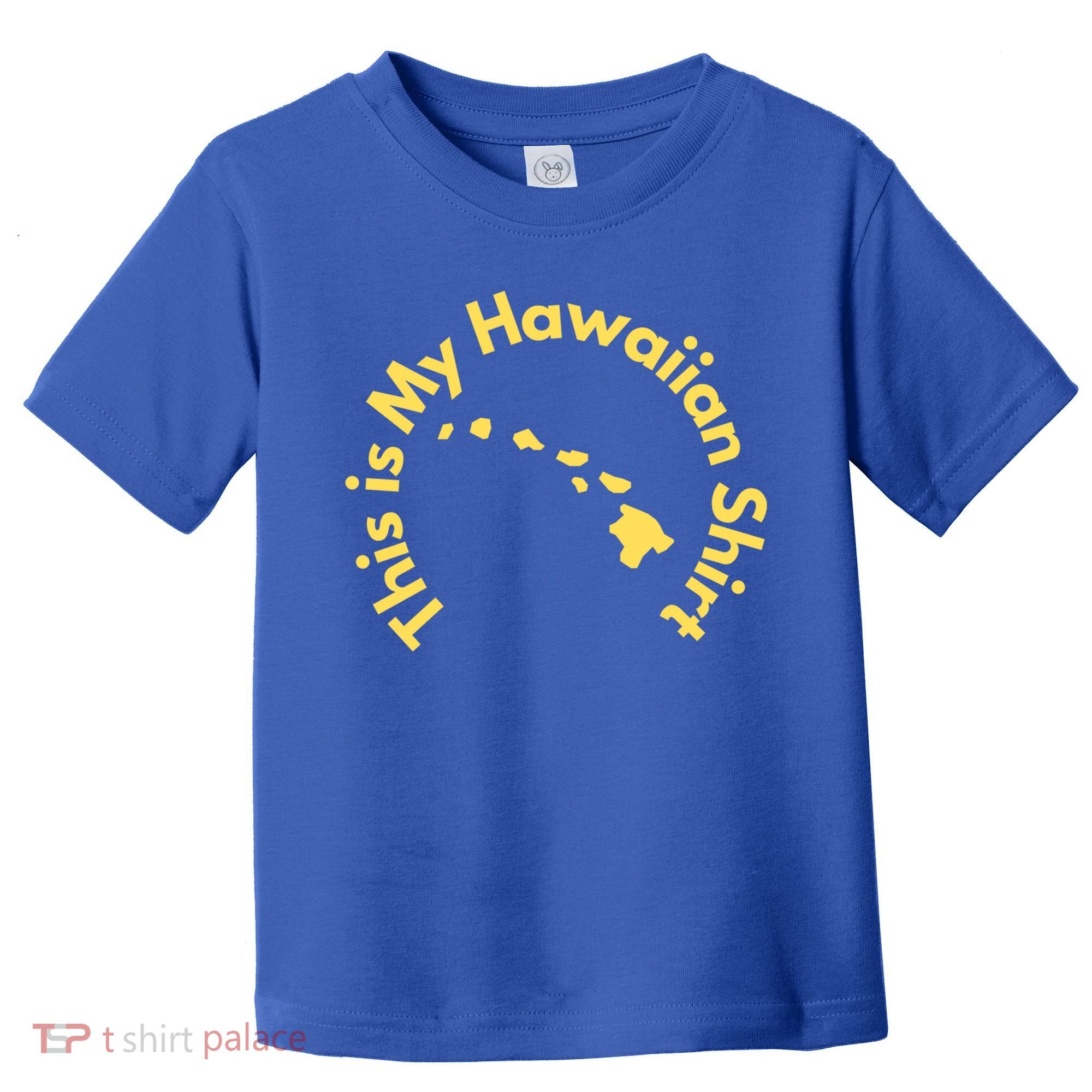 This Is My Hawaiian Island Meaningful Gift Toddler T-Shirt