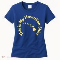 This Is My Hawaiian Island Meaningful Gift Women's T-Shirt thumb 0
