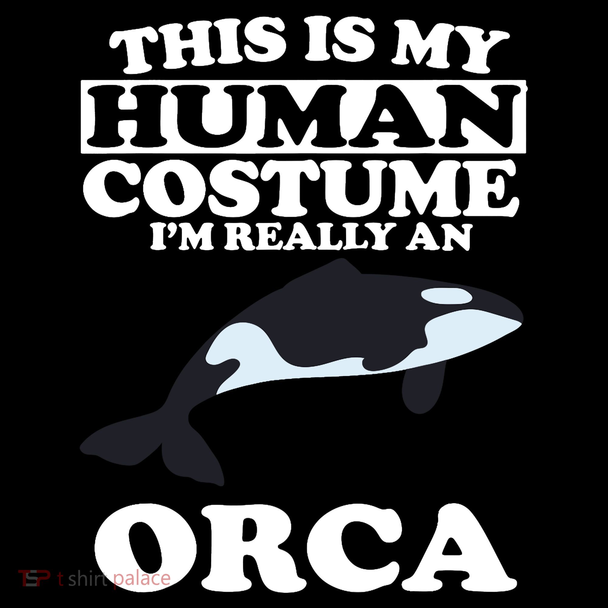 This Is My Human Costume I'm Really An Orca Whale Ornament