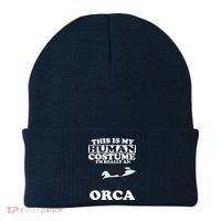 This Is My Human Costume I'm Really An Orca Whale Beanie thumb 0