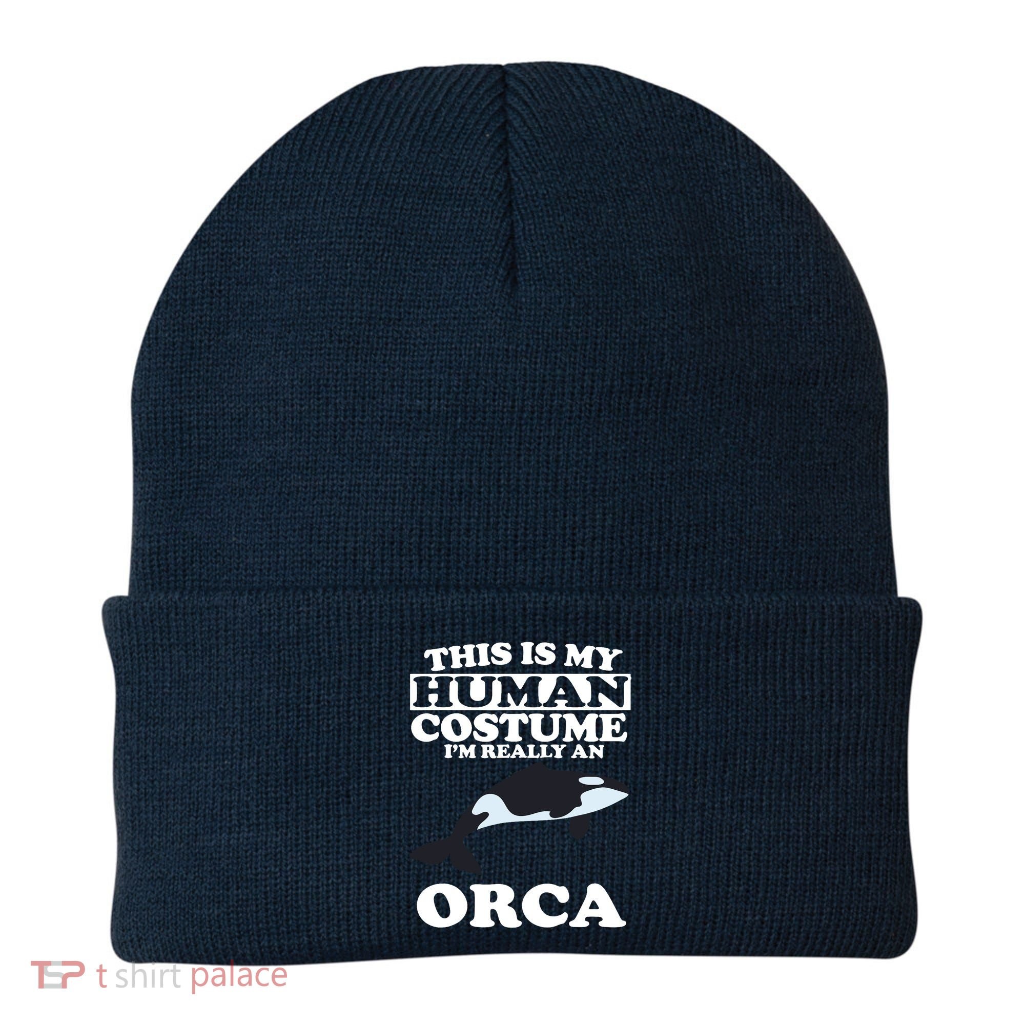 This Is My Human Costume I'm Really An Orca Whale Beanie