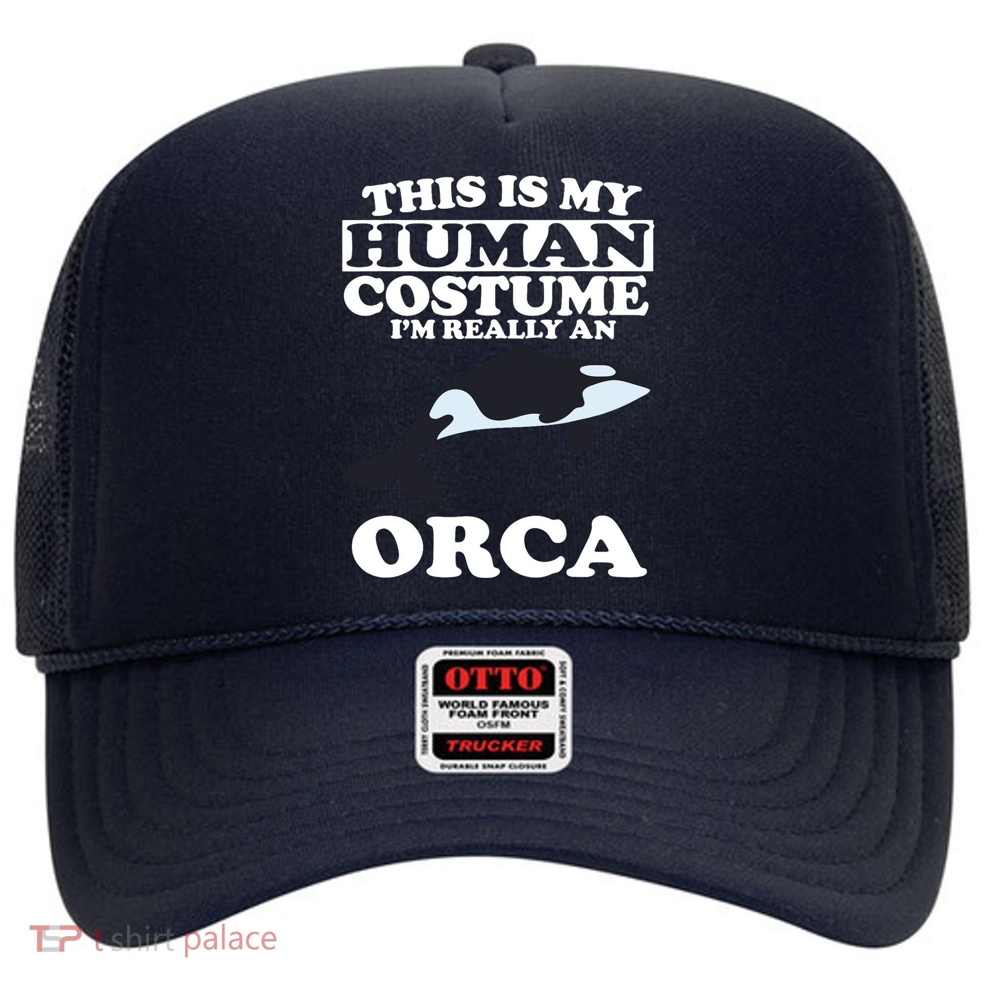 This Is My Human Costume I'm Really An Orca Whale Hat