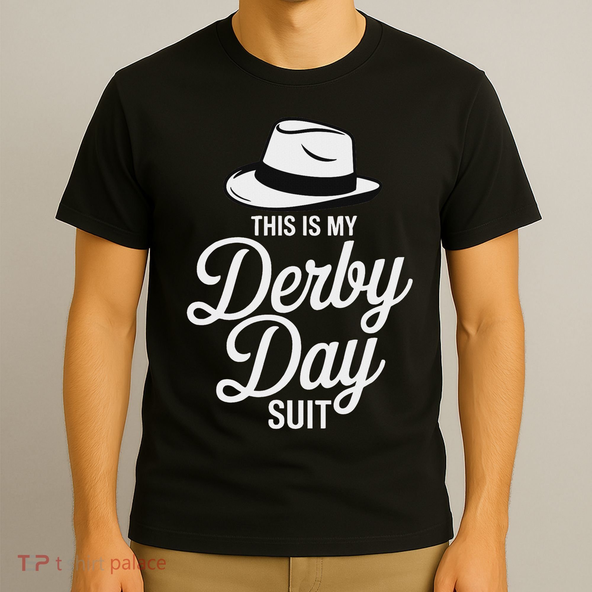 This Is My Derby Day Suit Funny Fedora Style T-Shirt