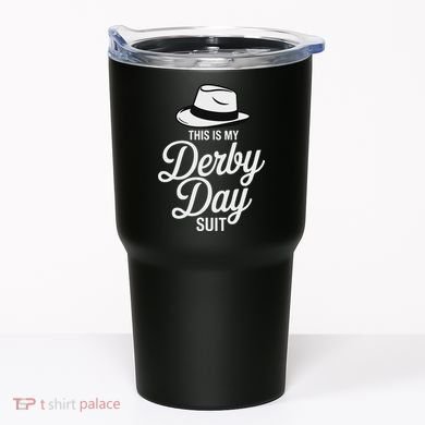 This Is My Derby Day Suit Funny Fedora Style Tumbler