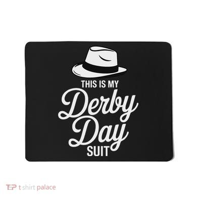 This Is My Derby Day Suit Funny Fedora Style Mousepad