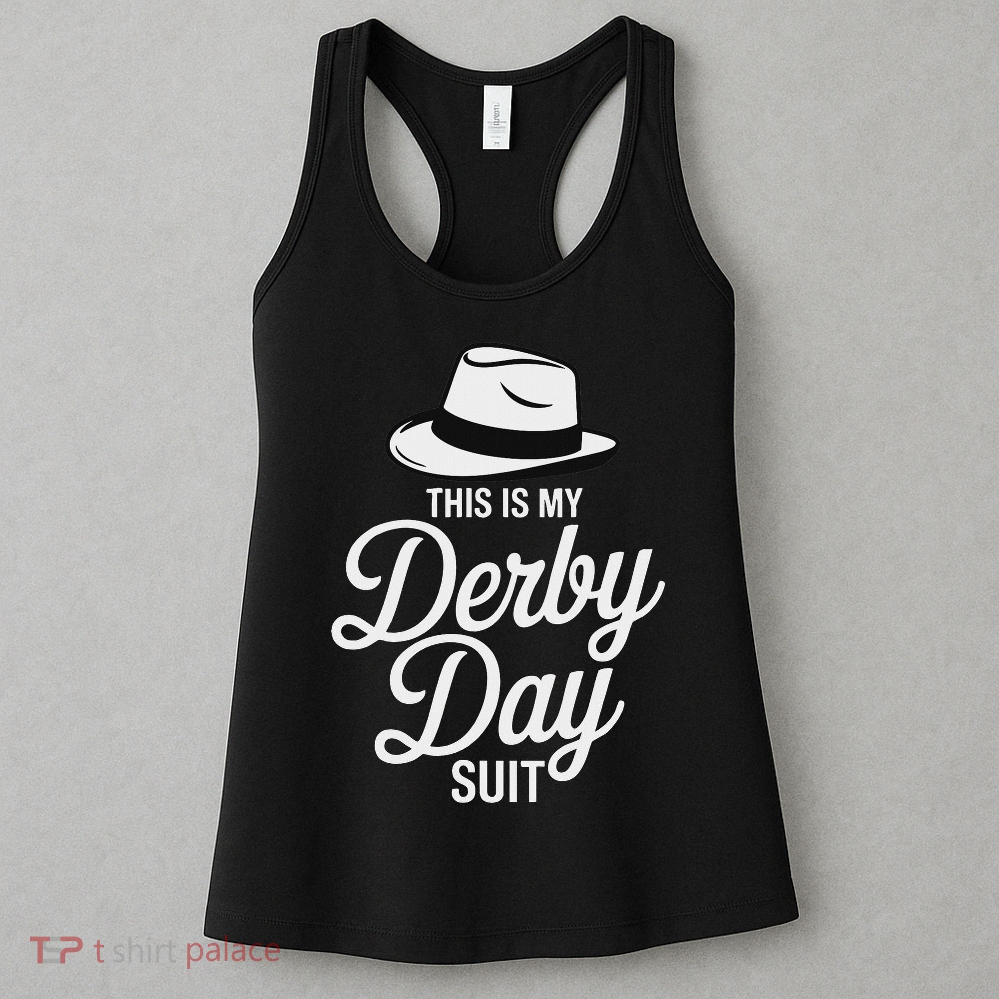 This Is My Derby Day Suit Funny Fedora Style Women's Tank Top