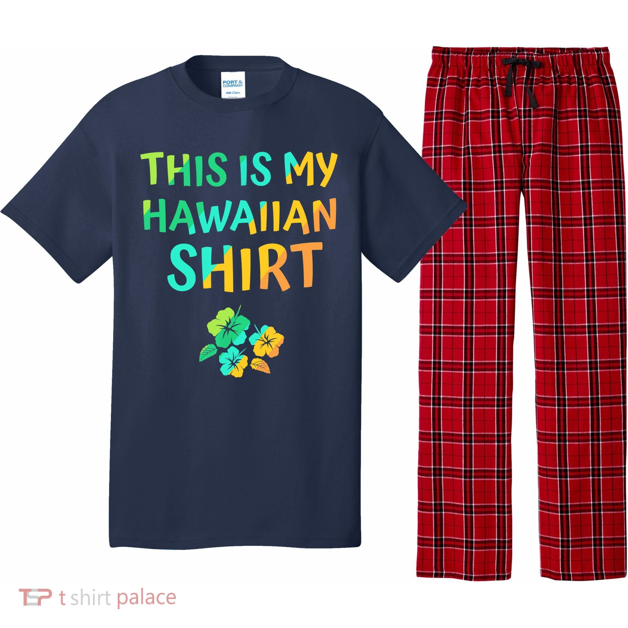 This Is My Hawaiian Tropical Luau Costume Party Hawaii Pajama Set