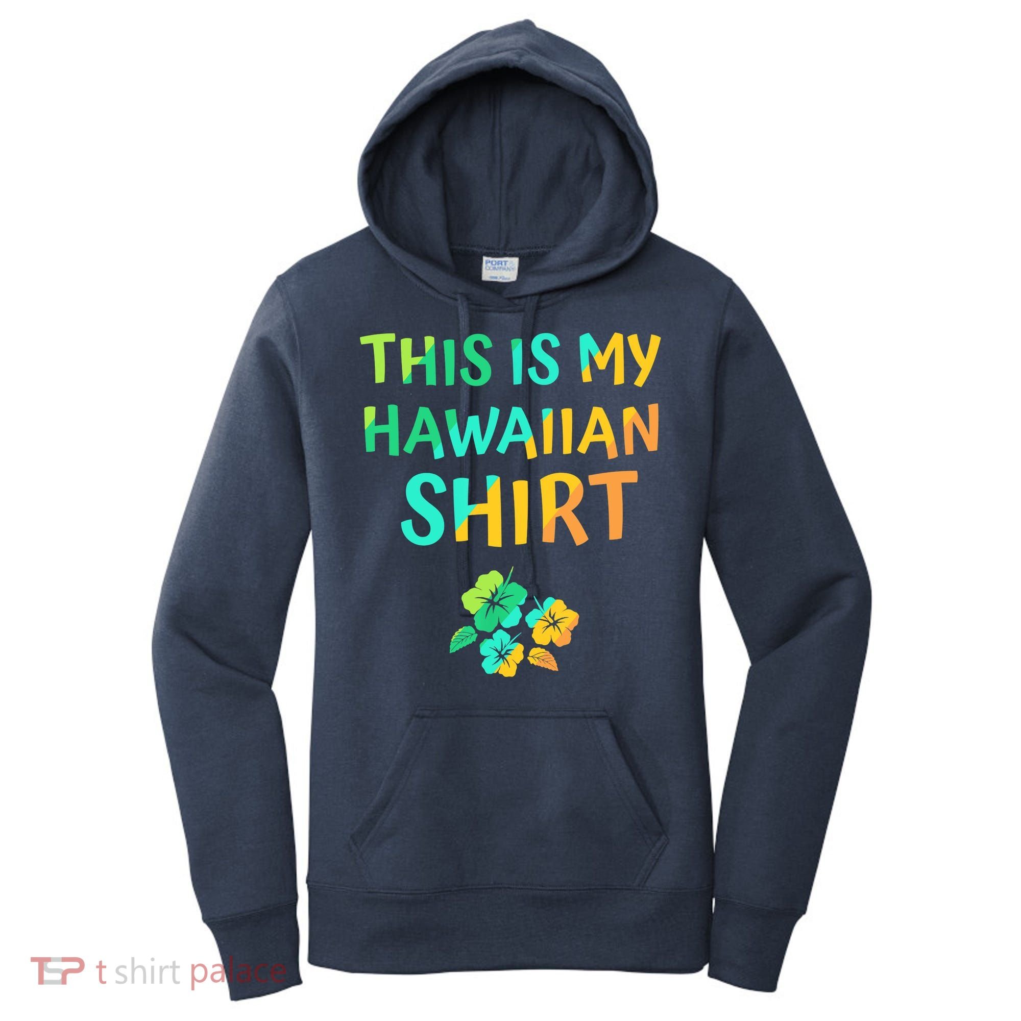 This Is My Hawaiian Tropical Luau Costume Party Hawaii Women's Hoodie