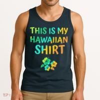 This Is My Hawaiian Tropical Luau Costume Party Hawaii Tank Top thumb 3