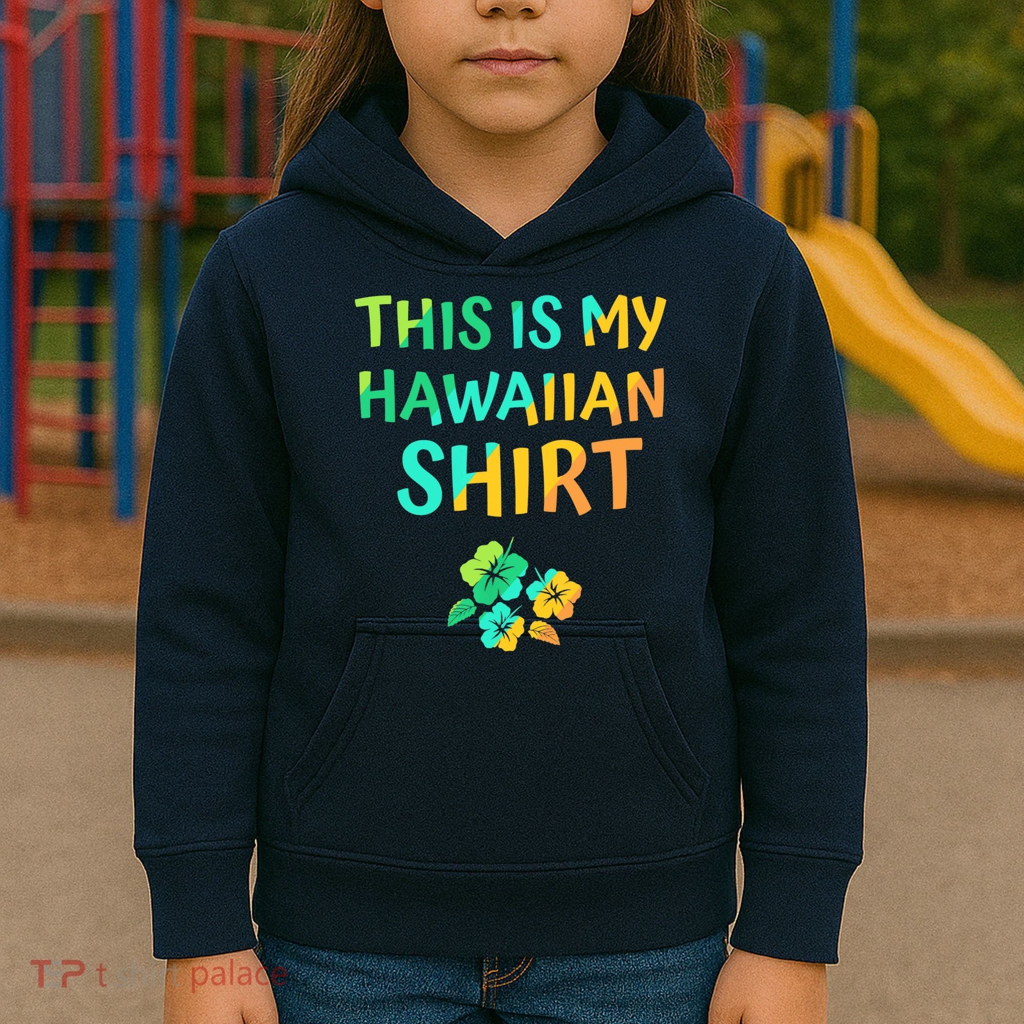 This Is My Hawaiian Tropical Luau Costume Party Hawaii Kids Hoodie