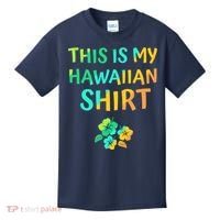 This Is My Hawaiian Tropical Luau Costume Party Hawaii Kids T-Shirt thumb 0