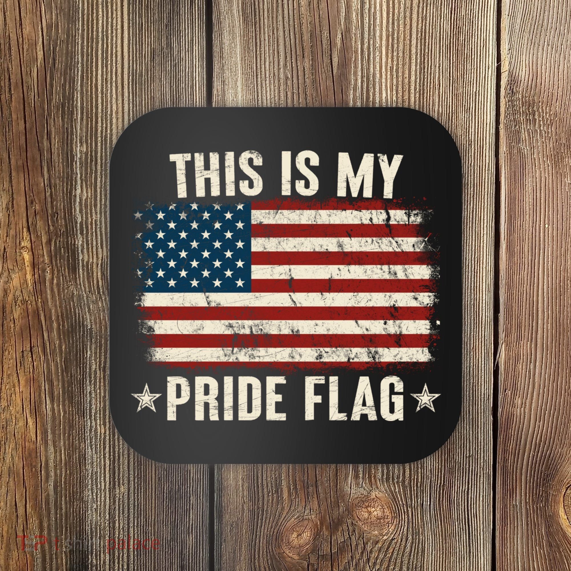 This Is My Pride Flag USA American Coaster