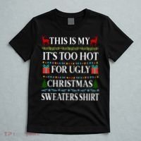 This Is My It's Too Hot For Ugly Christmas Sweaters Shirt T-Shirt thumb 5