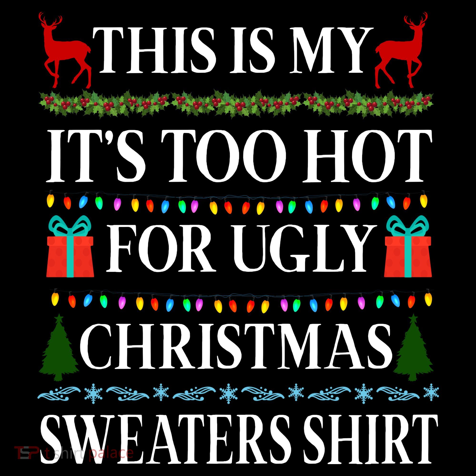 This Is My It's Too Hot For Ugly Christmas Sweaters Shirt Women's Hoodie