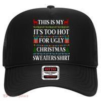 This Is My It's Too Hot For Ugly Christmas Sweaters Shirt Hat thumb 0