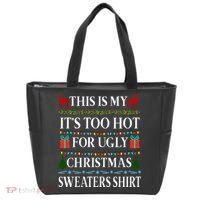 This Is My It's Too Hot For Ugly Christmas Sweaters Shirt Tote Bag thumb 0