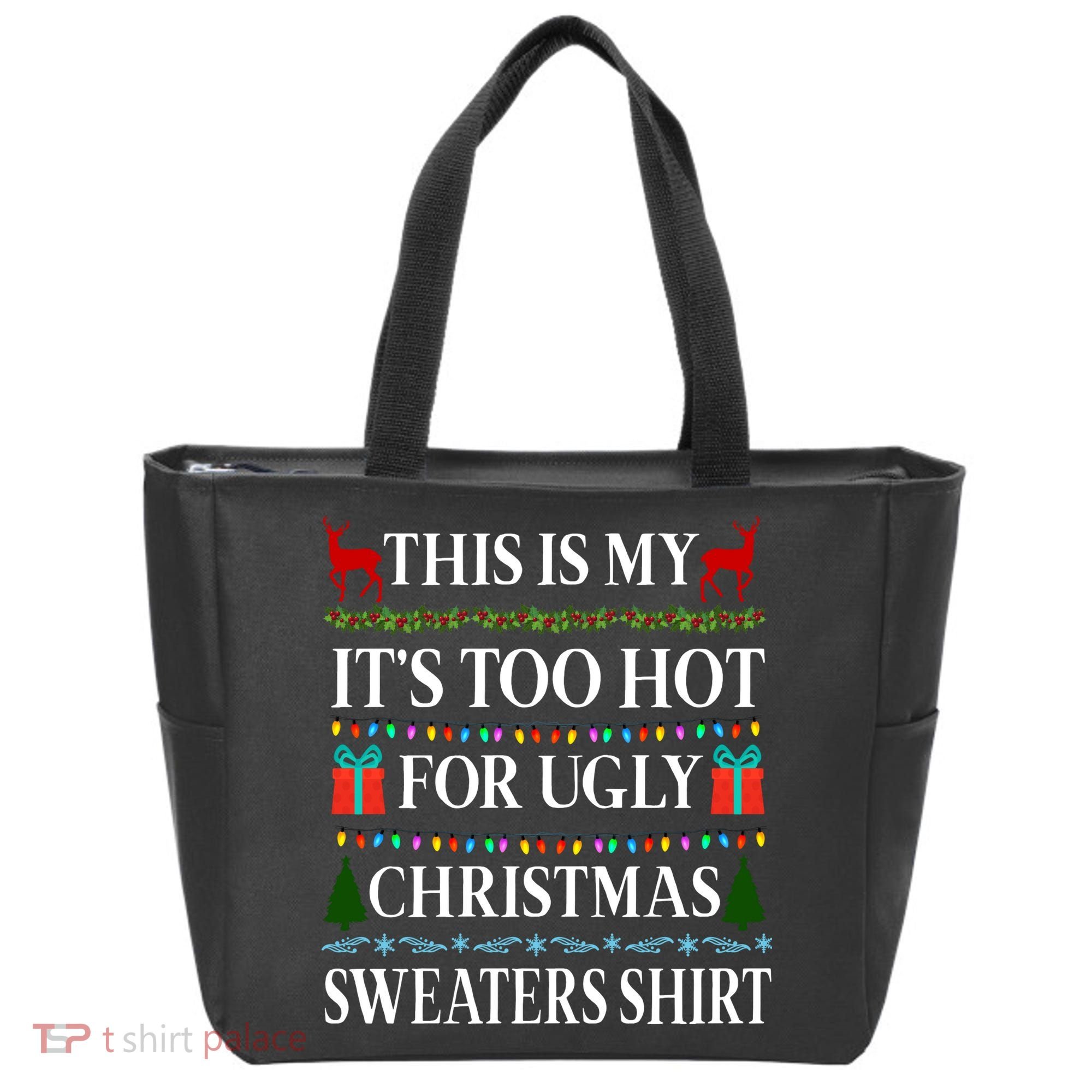 This Is My It's Too Hot For Ugly Christmas Sweaters Shirt Tote Bag