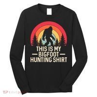 This Is My Bigfoot Hunting Squatchy Sasquatch Long Sleeve Shirt thumb 0