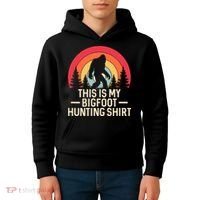 This Is My Bigfoot Hunting Squatchy Sasquatch Kids Hoodie thumb 4
