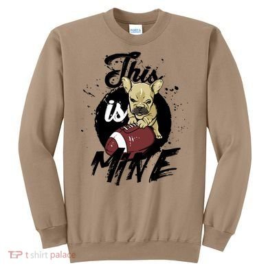 This Is Mine Cute Football Dog Sweatshirt