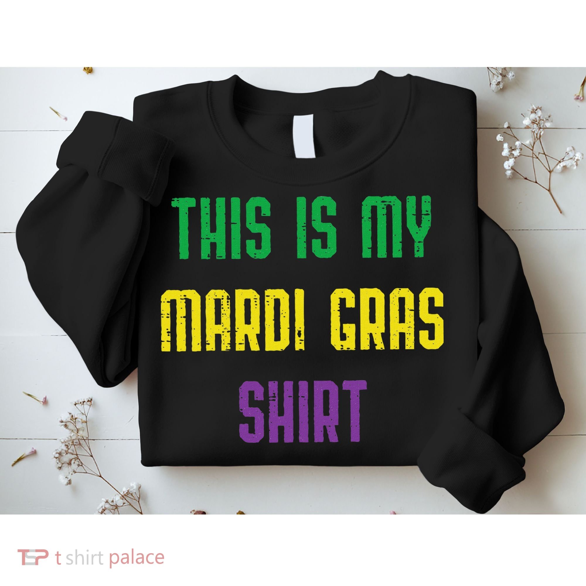 This Is My Mardi Gras Funny Outfit Women Sweatshirt