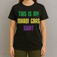 This Is My Mardi Gras Funny Outfit Women T-Shirt thumb 4