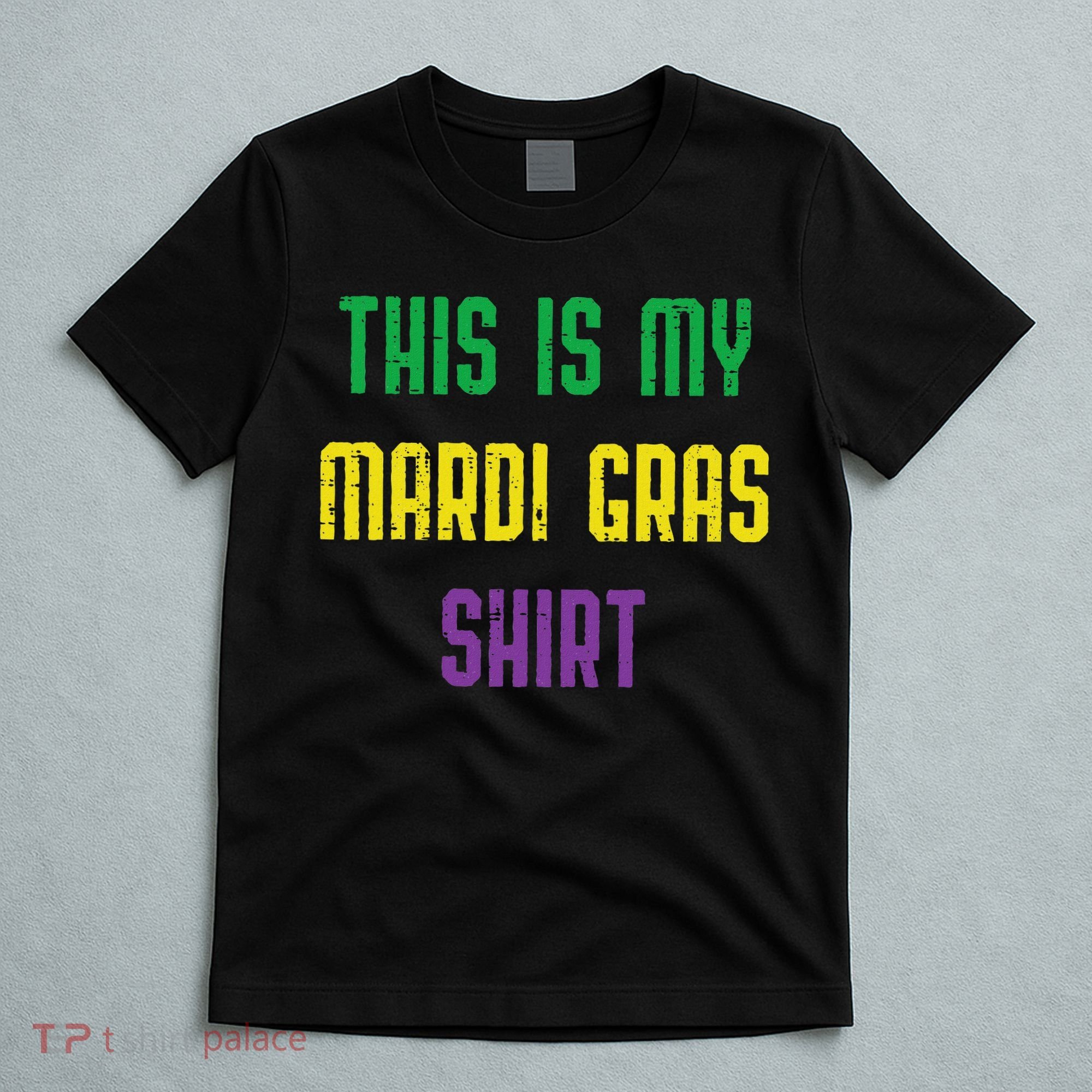 This Is My Mardi Gras Funny Outfit Women T-Shirt
