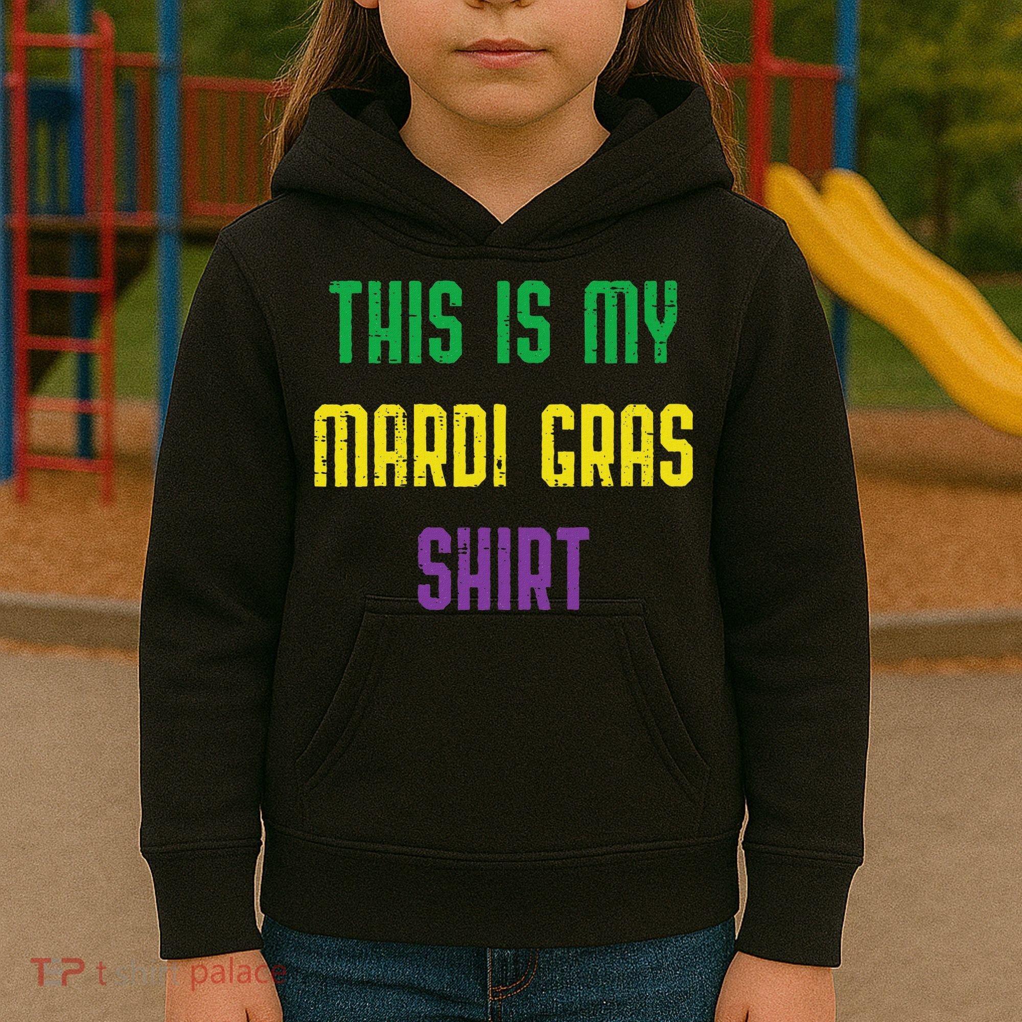 This Is My Mardi Gras Funny Outfit Women Kids Hoodie