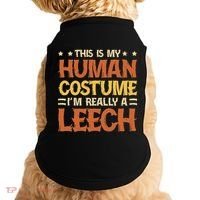 This Is My Human Costume IM Really A Leech Doggie Tank thumb 0