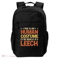 This Is My Human Costume IM Really A Leech Backpack thumb 0