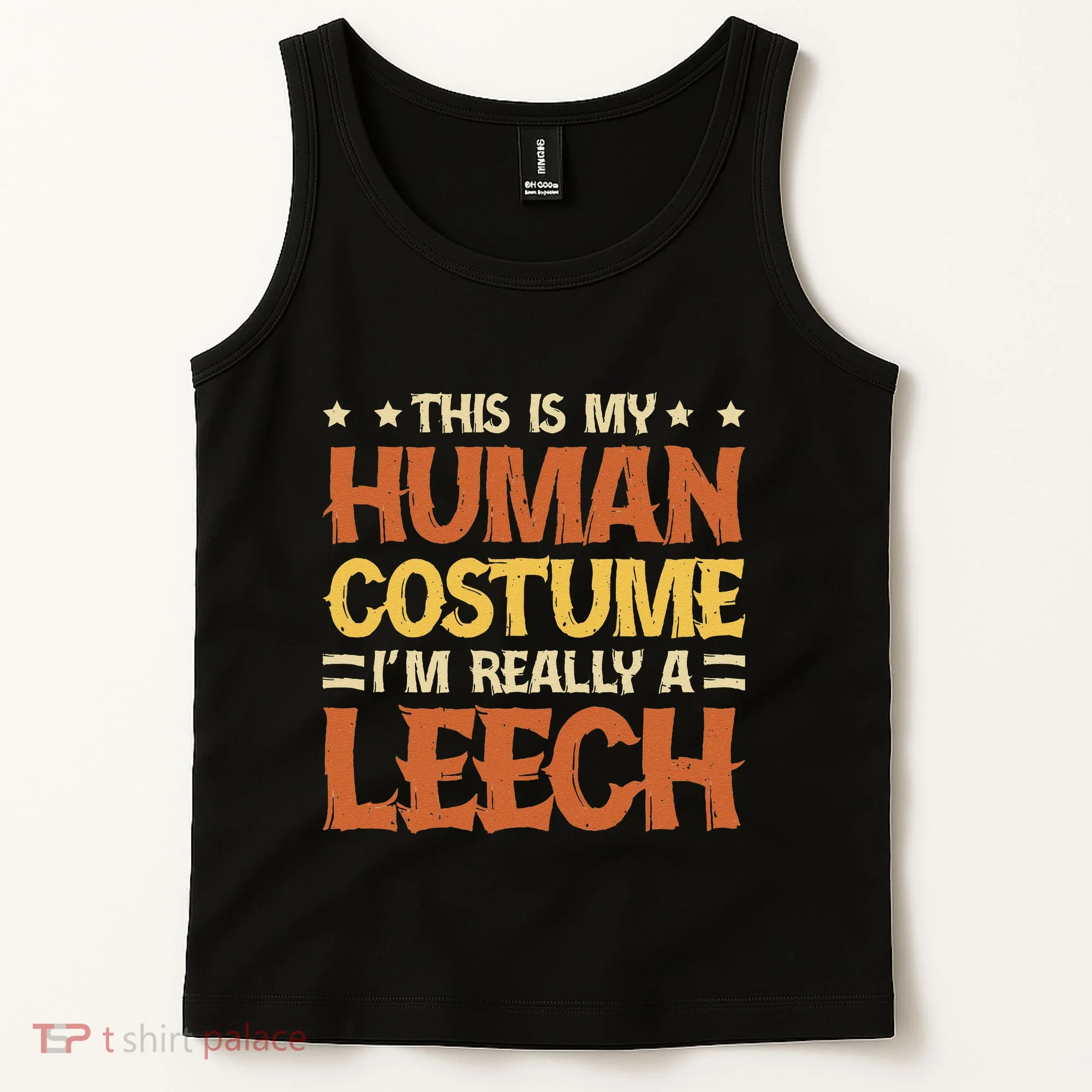 This Is My Human Costume IM Really A Leech Tank Top
