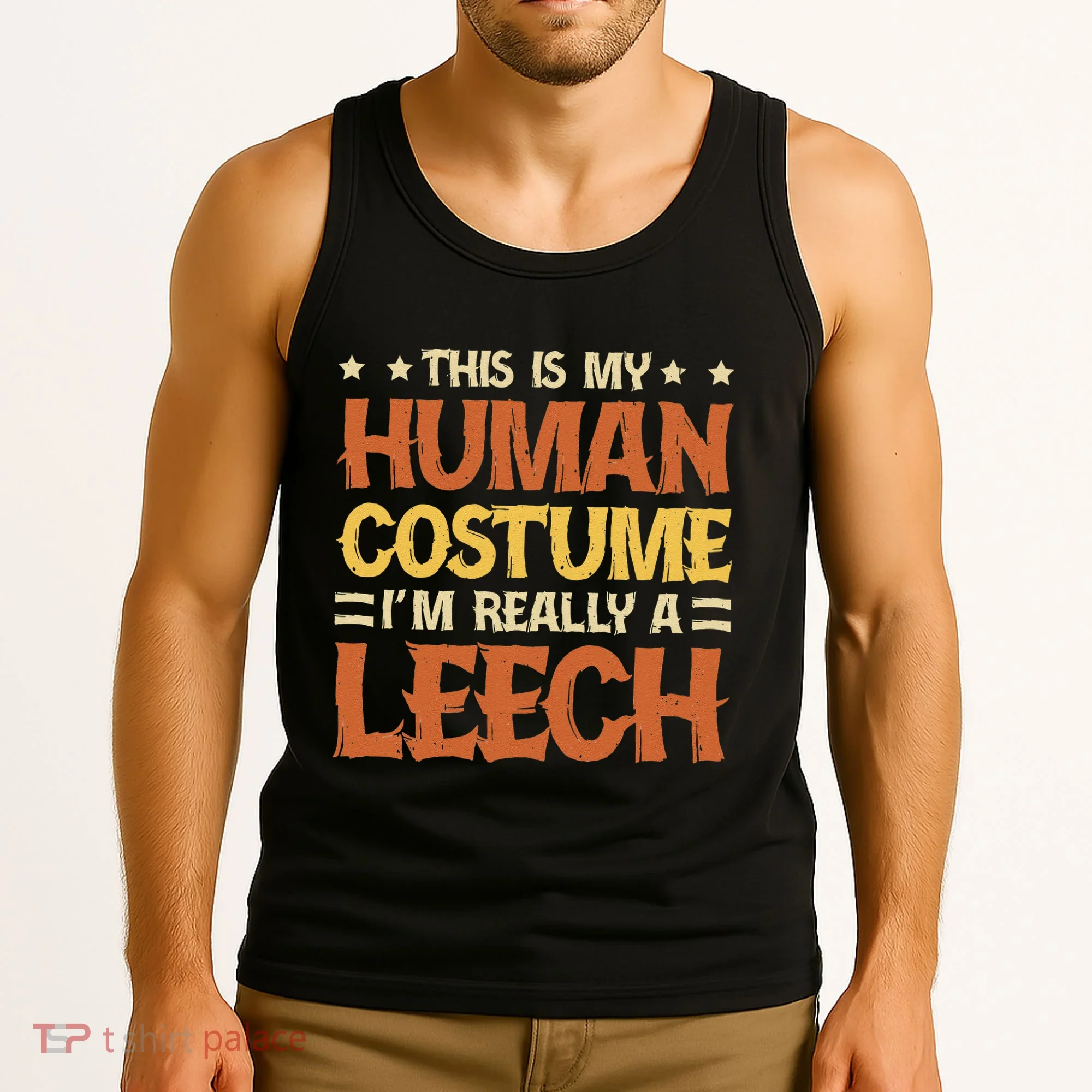 This Is My Human Costume IM Really A Leech Tank Top