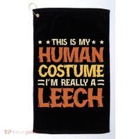 This Is My Human Costume IM Really A Leech Golf Towel thumb 0