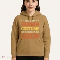 This Is My Human Costume IM Really A Leech Hoodie thumb 5