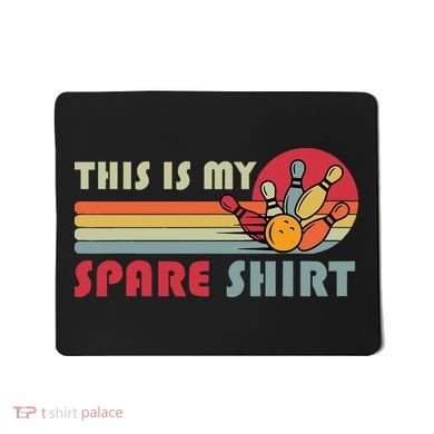 This Is My Spare Bowling Bowler Funny Team Mousepad
