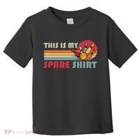 This Is My Spare Bowling Bowler Funny Team Toddler T-Shirt thumb 0