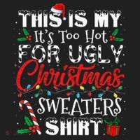 This Is My ItS Too Hot For Ugly Christmas Sweaters Tumbler thumb 3