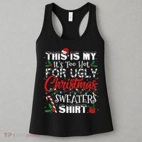 This Is My ItS Too Hot For Ugly Christmas Sweaters Women's Tank Top thumb 3
