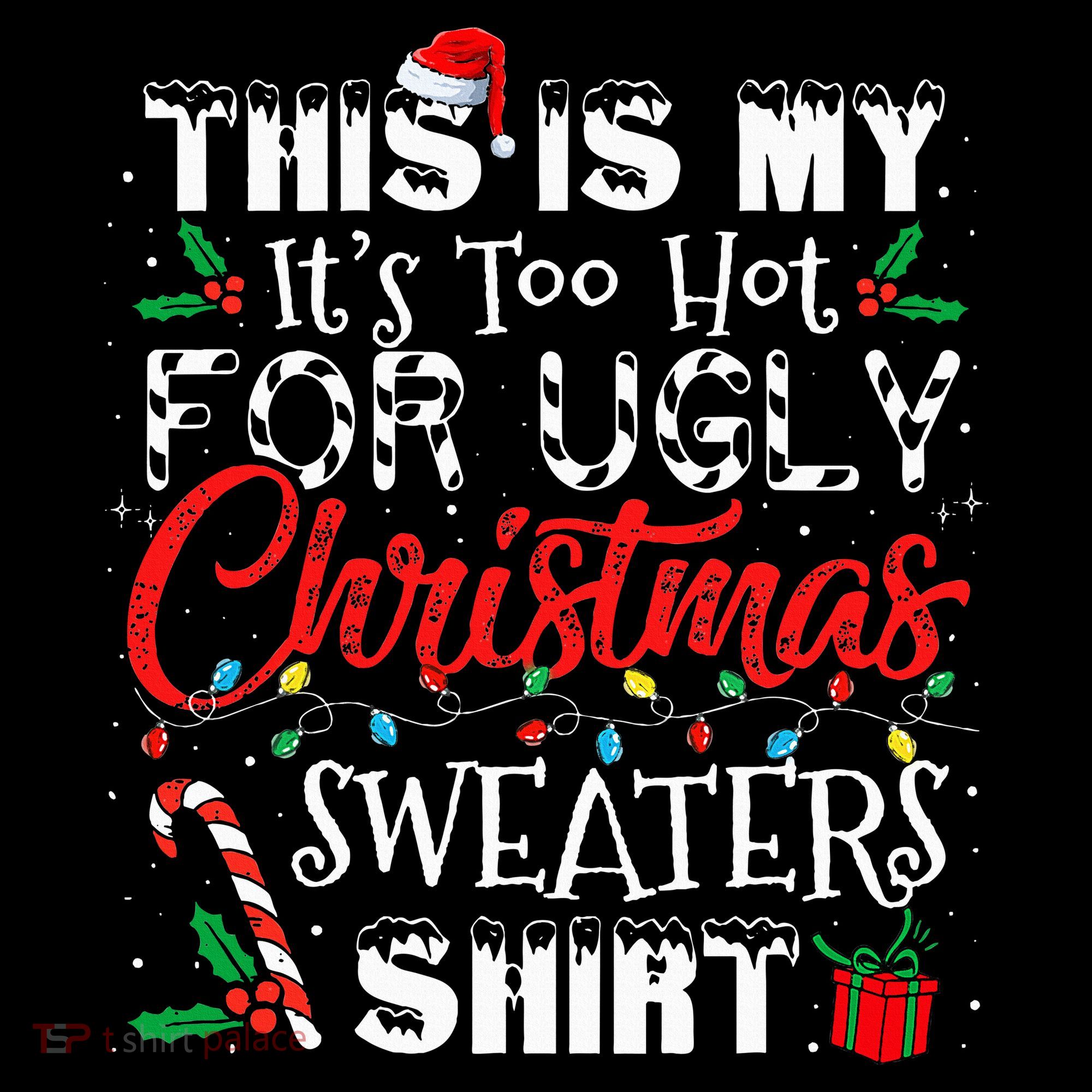 This Is My ItS Too Hot For Ugly Christmas Sweaters Visor