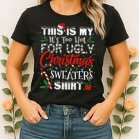 This Is My ItS Too Hot For Ugly Christmas Sweaters Women's T-Shirt thumb 2