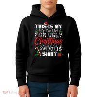 This Is My ItS Too Hot For Ugly Christmas Sweaters Kids Hoodie thumb 4
