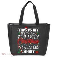 This Is My ItS Too Hot For Ugly Christmas Sweaters Tote Bag thumb 0