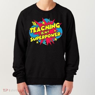 Teaching Is My Superpower Retro Comic Teacher Women's Sweatshirt