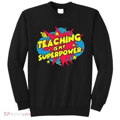 Teaching Is My Superpower Retro Comic Teacher Sweatshirt