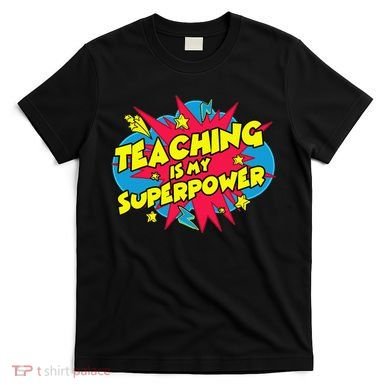 Teaching Is My Superpower Retro Comic Teacher T-Shirt